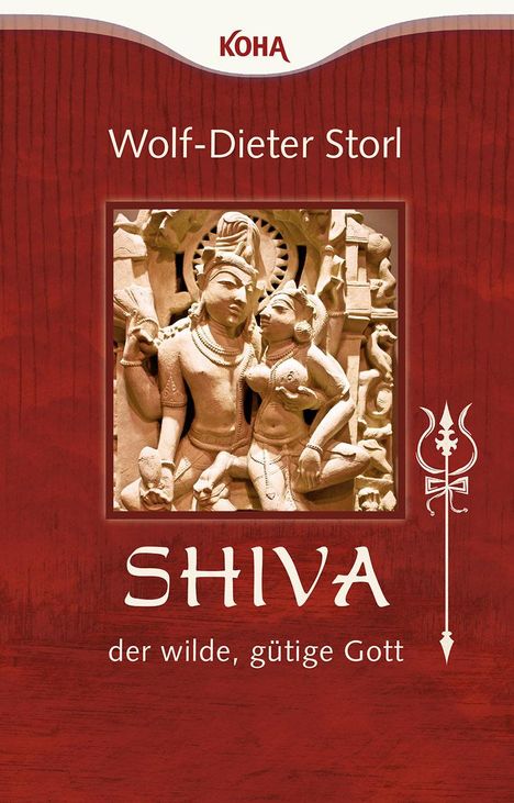 Wolf-Dieter Storl: Shiva - der wilde, gütige Gott, Buch