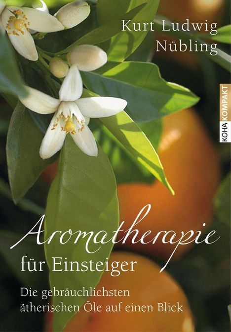 Kurt Ludwig Nübling: Aromatherapie für Einsteiger, Buch