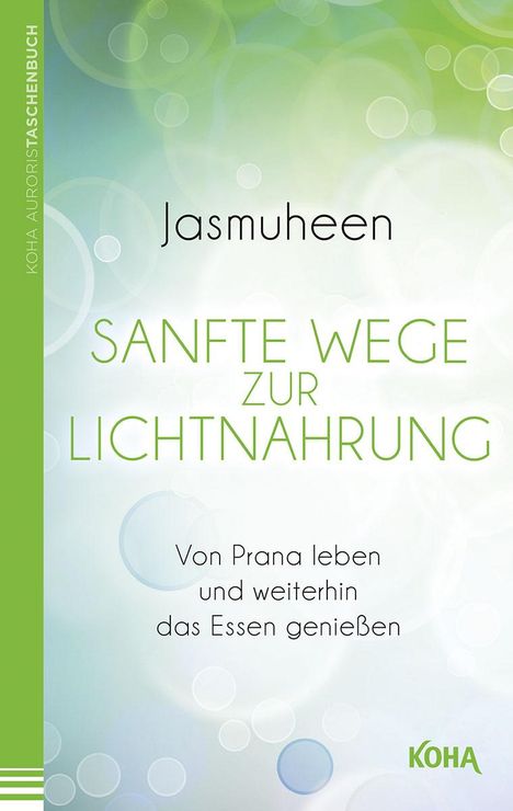 Jasmuheen: Sanfte Wege zur Lichtnahrung, Buch