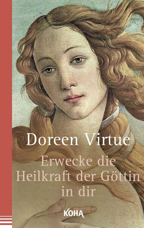Doreen Virtue: Erwecke die Heilkraft der Göttin in dir, Buch