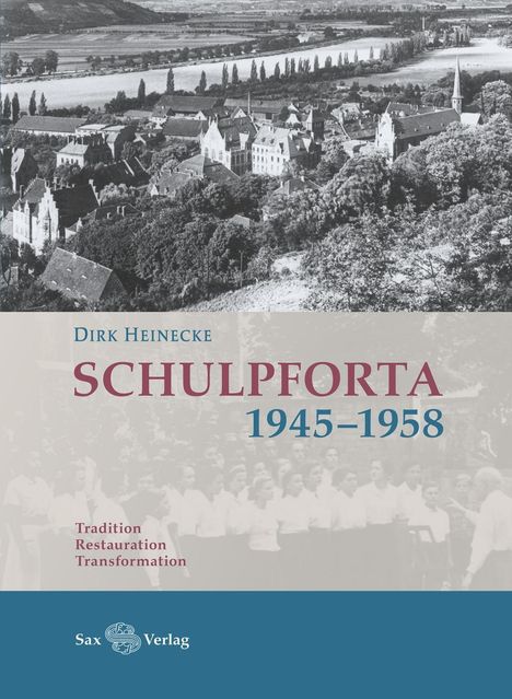 Heinecke Dirk: Dirk, H: Schulpforta 1945-1958, Buch
