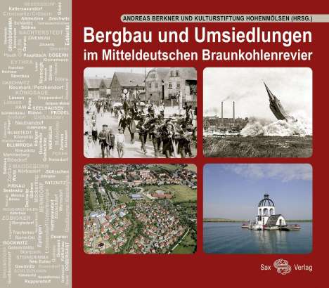 Bergbau und Umsiedlungen im Mitteldeutschen Braunkohlenrevier, Buch