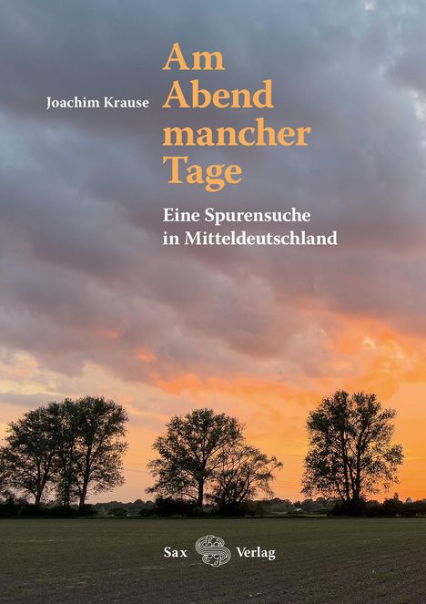 Joachim Krause: Am Abend mancher Tage, Buch