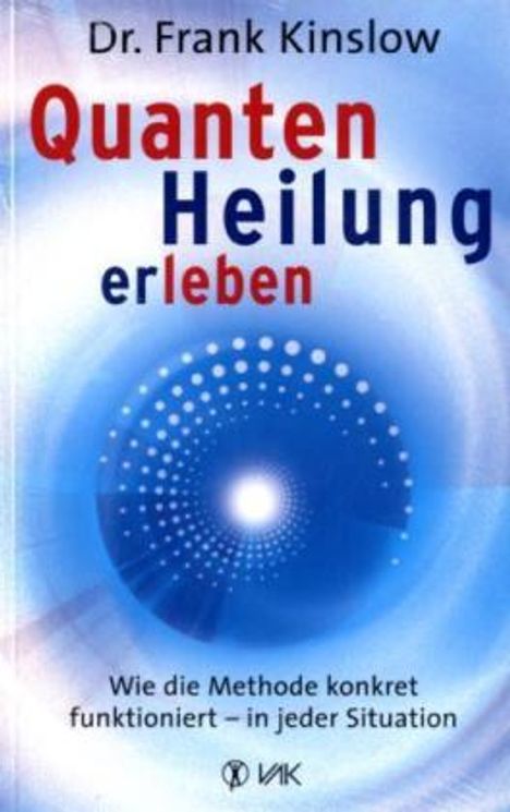 Frank Kinslow: Quantenheilung erleben, Buch