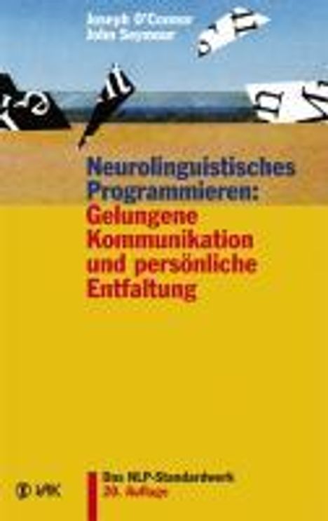 Joseph O'Connor: Neurolinguistisches Programmieren: Gelungene Kommunikation und persönliche Entfaltung, Buch