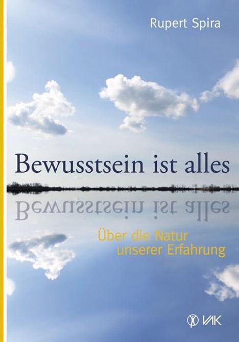 Rupert Spira: Bewusstsein ist alles, Buch