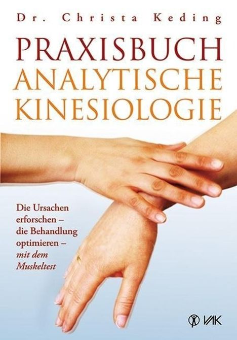 Christa Keding: Praxisbuch analytische Kinesiologie, Buch