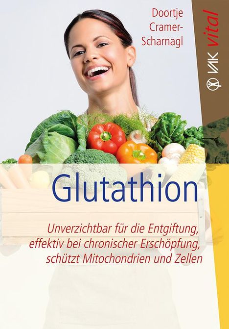 Doortje Cramer-Scharnagl: Glutathion, Buch