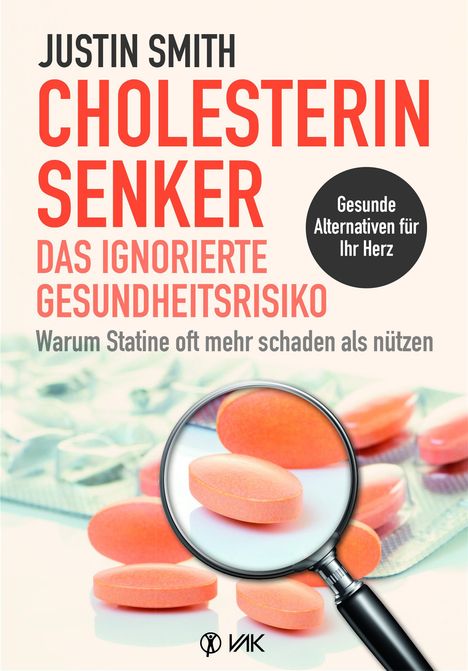 Justin Smith: Cholesterinsenker - das ignorierte Gesundheitsrisiko, Buch