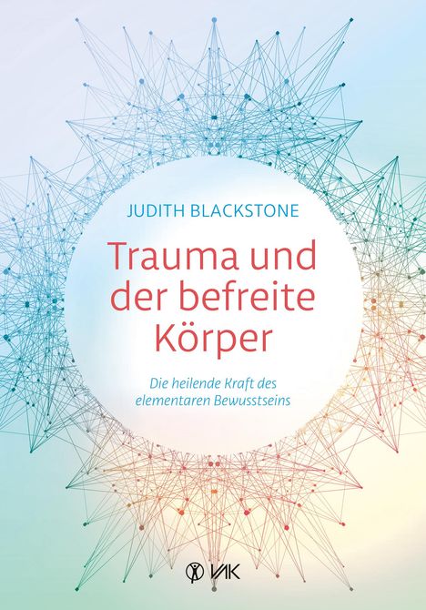 Judith Blackstone: Trauma und der befreite Körper, Buch