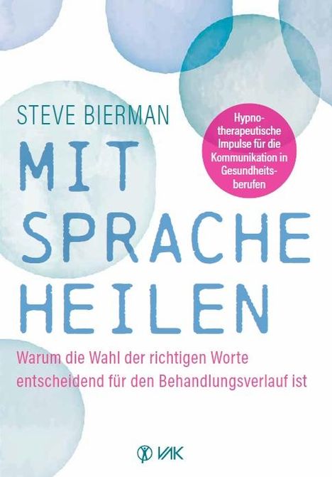 Steve Bierman: Mit Sprache heilen, Buch
