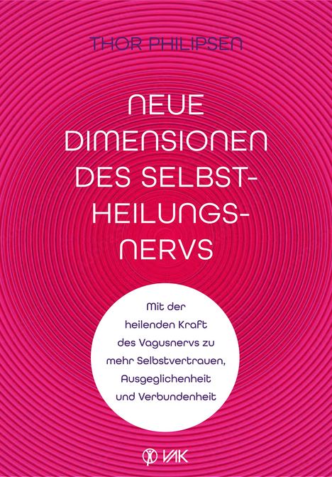 Thor Philipsen: Neue Dimensionen des Selbstheilungsnervs, Buch