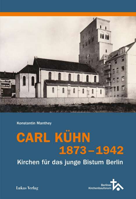 Konstantin Manthey: Manthey, K: Carl Kühn 1873-1942, Buch