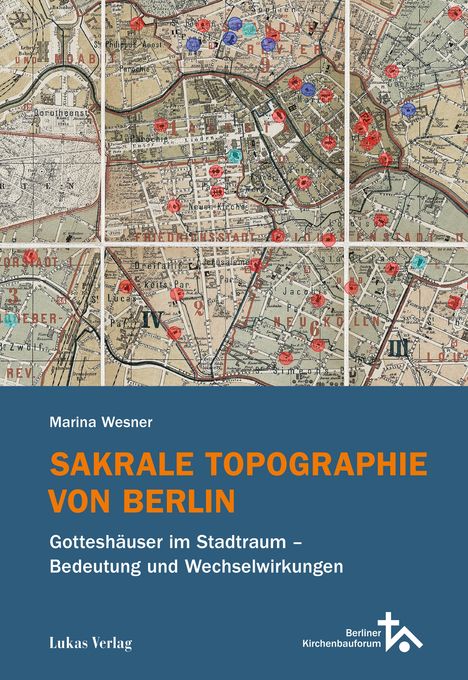 Marina Wesner: Sakrale Topographie von Berlin, Buch