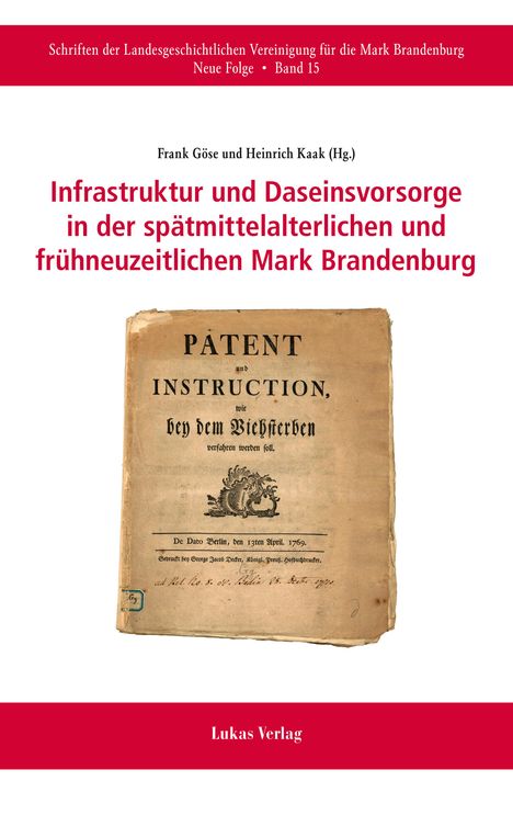 Infrastruktur und Daseinsvorsorge in der spätmittelalterlichen und frühneuzeitlichen Mark Brandenburg, Buch