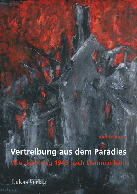 Karl Schlösser: Vertreibung aus dem Paradies, Buch