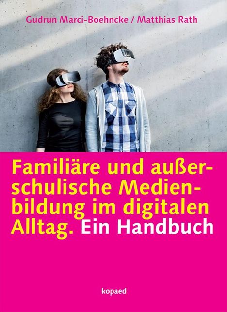 Gudrun Marci-Boehncke: Familiäre und außerschulische Medienbildung im digitalen Alltag, Buch