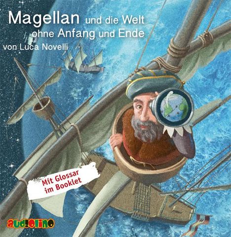Luca Novelli: Magellan und die Welt ohne Anfang und Ende, CD