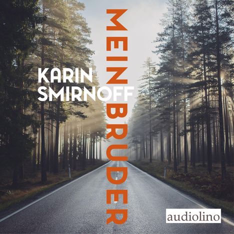 Karin Smirnoff: Mein Bruder, 2 CDs