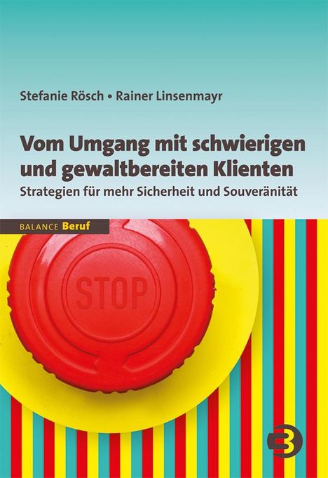 Stefanie Rösch: Vom Umgang mit schwierigen und gewaltbereiten Klienten, Buch