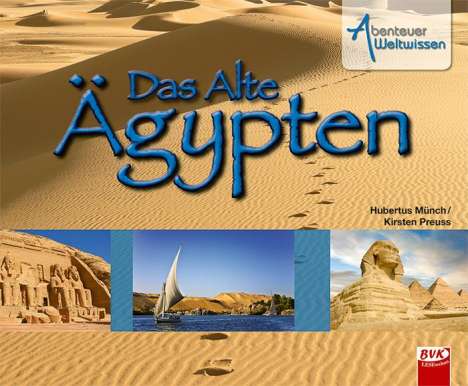 Kirsten Preuss: Abenteuer Weltwissen - Das Alte Ägypten, Buch