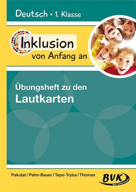 Dorothee Pakulat: Inklusion von Anfang an: Deutsch - Übungsheft zu den Lautkarten, Buch
