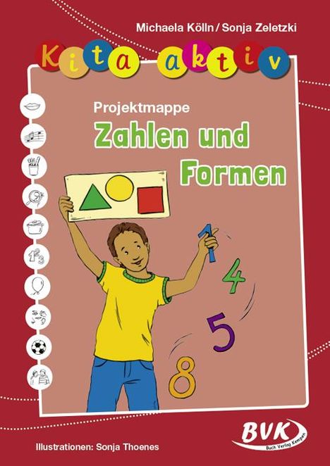 Michaela Kölln: Kita aktiv Projektmappe Zahlen und Formen, Buch