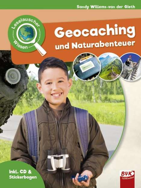 Sandy Willems-van der Gieth: Leselauscher Wissen: Geocaching und Naturabenteuer (inkl. CD), Buch
