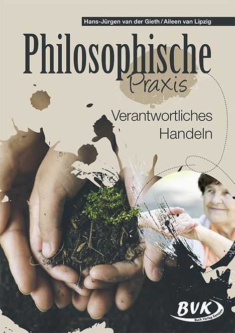 Hans-Jürgen van der Gieth: Philosophische Praxis: Verantwortliches Handeln, Buch