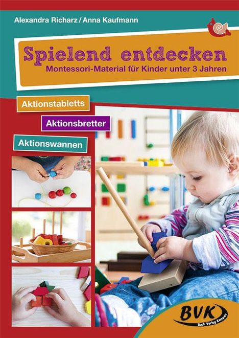 Anna Kaufmann: Spielend entdecken - Montessori-Material für Kinder unter 3 Jahren, Buch