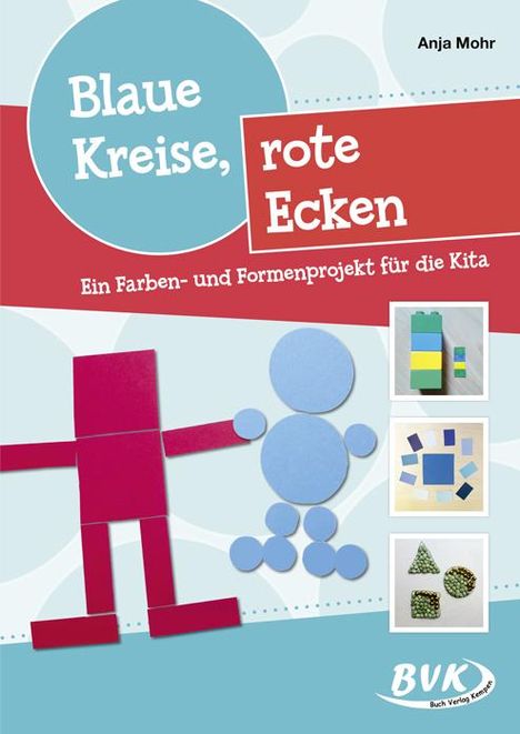 Anja Mohr: Blaue Kreise, rote Ecken, Buch