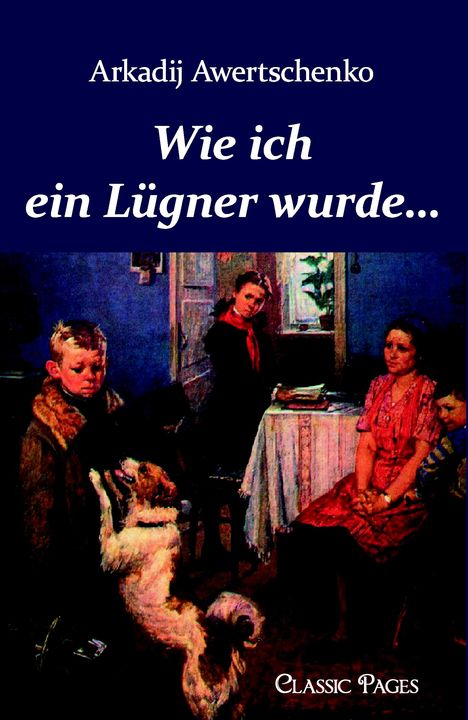Arkadij Awertschenko: Wie ich ein Lügner wurde., Buch