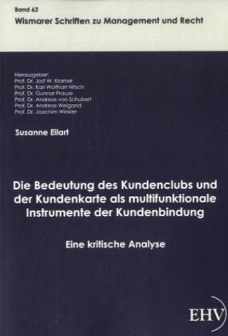 Susanne Eilart: Die Bedeutung des Kundenclubs und der Kundenkarte als multifunktionale Instrumente der Kundenbindung, Buch