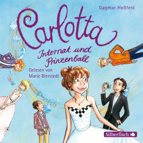 Dagmar Hoßfeld: Carlotta 04: Internat und Prinzenball, 2 CDs