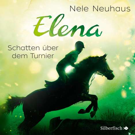 Nele Neuhaus: Elena 03: Ein Leben für Pferde. Schatten über dem Turnier, CD
