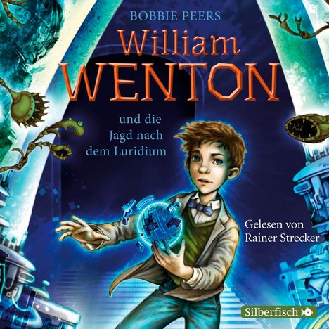 Bobbie Peers: William Wenton und die Jagd nach dem Luridium, CD