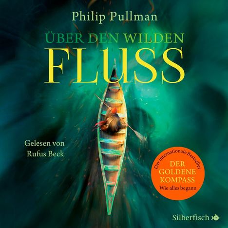 Philip Pullman: His Dark Materials: Über den wilden Fluss, 12 CDs