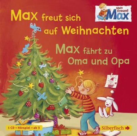Christian Tielmann: Mein Freund Max. Max freut sich auf Weihnachten / Max fährt zu Oma und Opa, CD