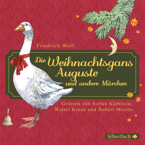 Friedrich Wolf: Die Weihnachtsgans Auguste und andere Märchen, CD