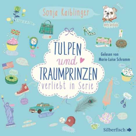 Sonja Kaiblinger: Verliebt in Serie 03. Tulpen und Traumprinzen, CD