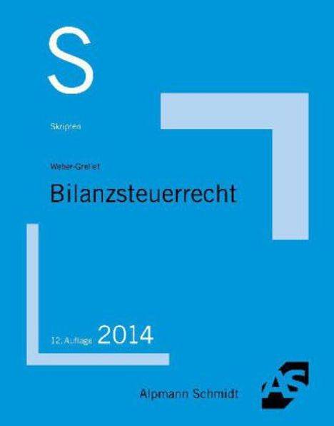 Heinrich Weber-Grellet: Bilanzsteuerrecht, Buch