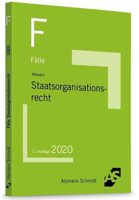 Ralf Altevers: Altevers, R: Fälle Staatsorganisationsrecht, Buch