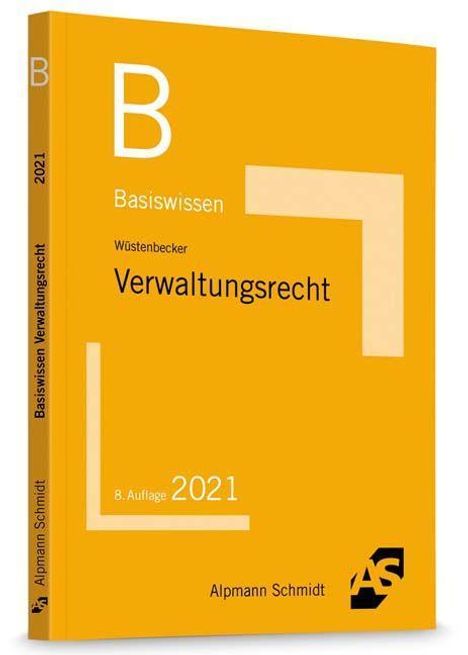 Horst Wüstenbecker: Wüstenbecker, H: Basiswissen Verwaltungsrecht, Buch