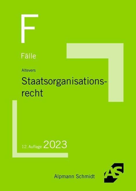 Ralf Altevers: Fälle Staatsorganisationsrecht, Buch