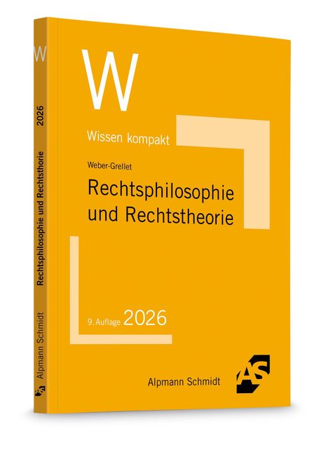 Wissen kompakt, Rechtsphilosophie und Rechtstheorie, 9. Auflage 2026, Weber-Grellet, Alpman Schmidt, orangene Buchcover.