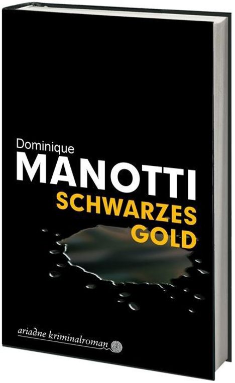 Dominique Manotti: Manotti, D: Schwarzes Gold, Buch