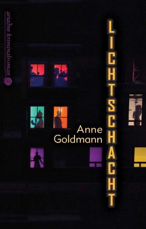 Anne Goldmann: Goldmann, A: Lichtschacht, Buch