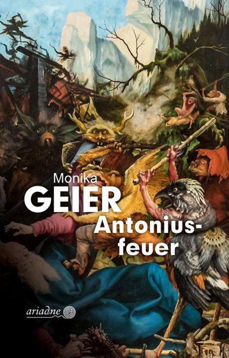 Monika Geier: Antoniusfeuer, Buch