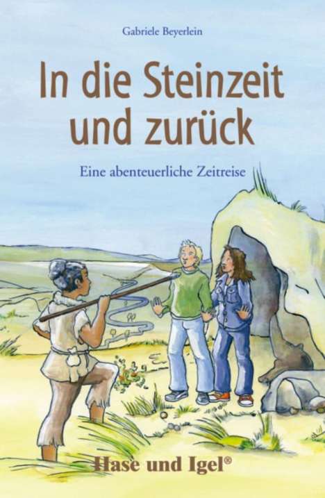 Gabriele Beyerlein: In die Steinzeit und zurück, Buch