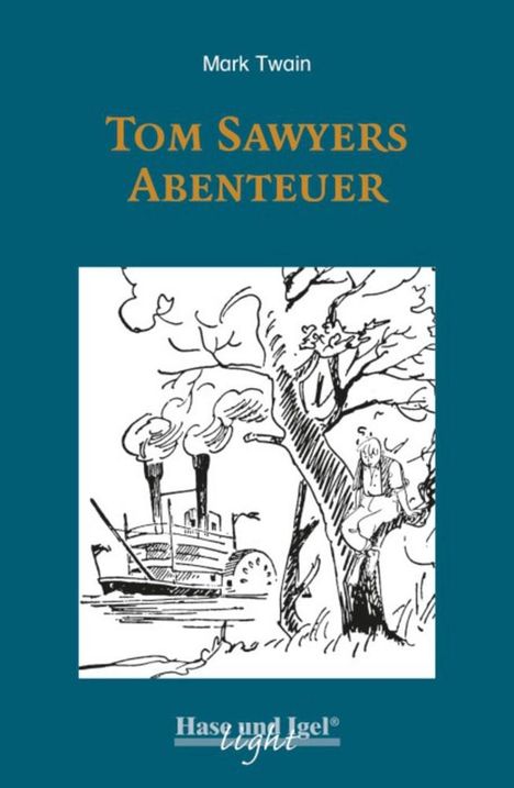 Mark Twain: Tom Sawyers Abenteuer / light-Variante. Schulausgabe, Buch